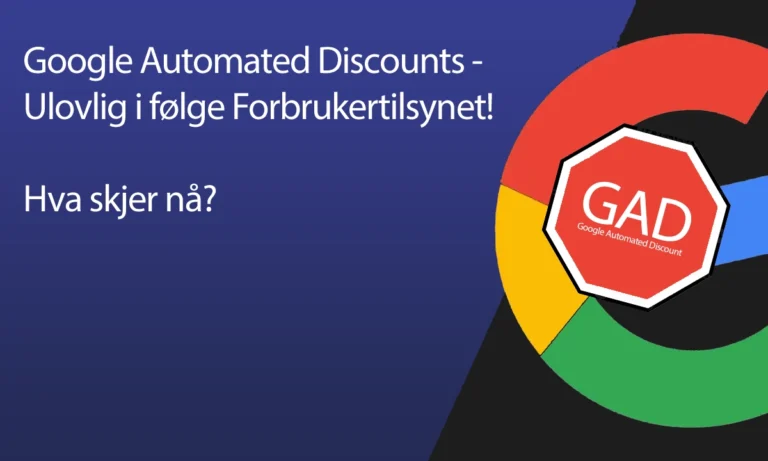 Google Automated Discounts - GAD i nettbutikk ulovlig